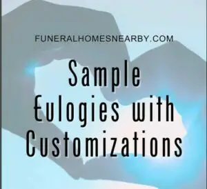 Sample Eulogies with Customizations